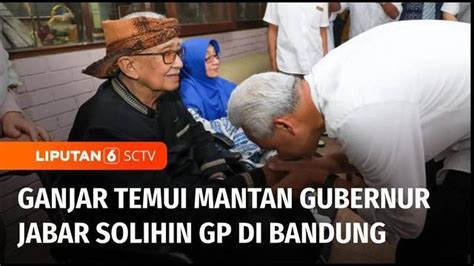 VIDEO Ganjar Pranowo Menemui Tokoh Dan Mantan Gubernur Jawa Barat