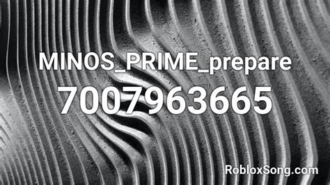 MINOS_PRIME_prepare Roblox ID - Roblox music codes