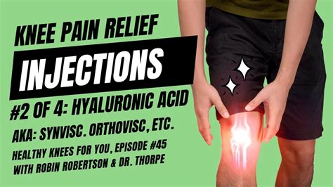 4 Knee Pain Relief Injections 2 Hyaluronic Acid Synvisc Orthovisc