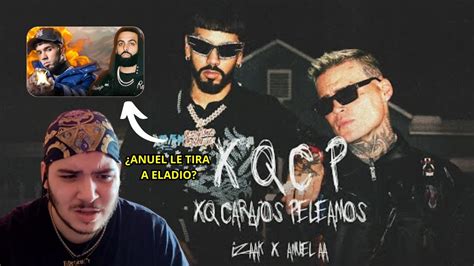 iZaak Anuel AA XQCP Anuel vs Eladio REACCIÓN XQ CARAJOS