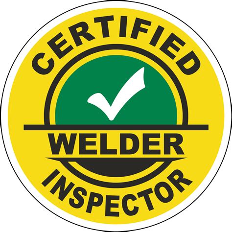 Certified Welder Inspector Hard Hat Sticker - Save 10% Online