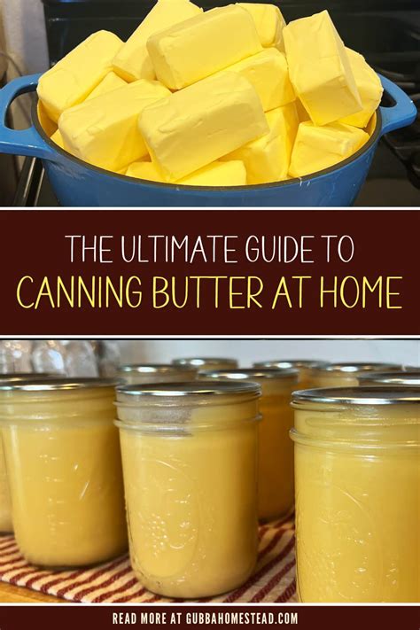 The Ultimate Guide To Canning Butter At Home Artofit