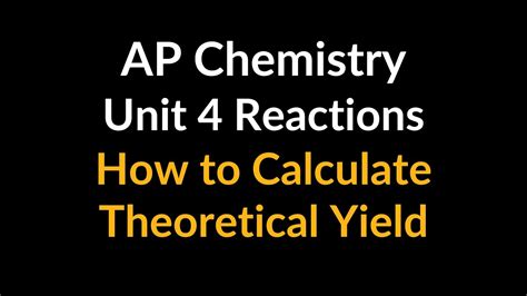 How To Determine Theoretical Yield Ap Chemistry Unit 4 Chemical Reactions Multiple Choice