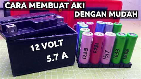 MEMBUAT AKI DARI BATERAI 18650 BEKAS LAPTOP YouTube