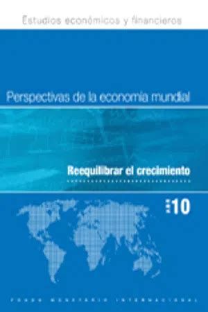 PDF Perspectivas de la economía mundial abril de 2010 Reequilibrar