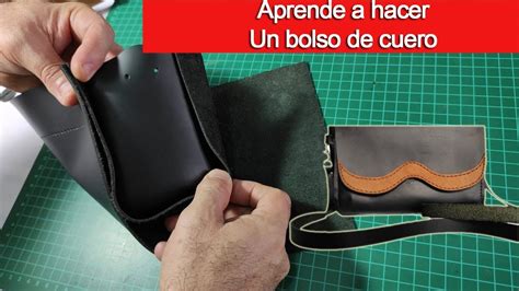 C Mo Hacer Un Bolso De Cuero Con Patrones Youtube