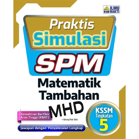 MHD PRAKTIS SIMULASI SPM TINGKATAN 4 5 ILMU BAKTI 2023 Shopee