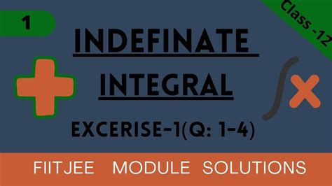 Class Indefinate Integral Exc Ques To Fiitjee Study