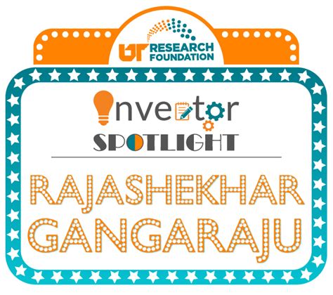 Utrf Inventor Spotlight Dr Rajashekhar Gangaraju University Of