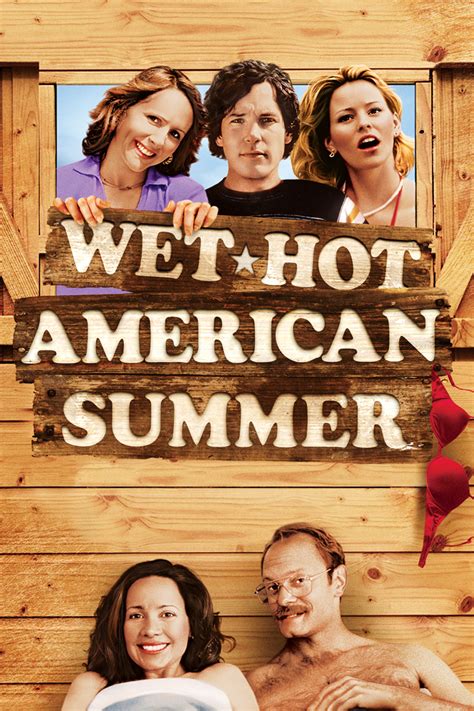 Wet Hot American Summer Poster Wet Hot American Summer Photo 38076755 Fanpop