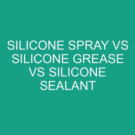 Lithium Grease Vs Silicone Grease Vs Synthetic Grease » Differencess