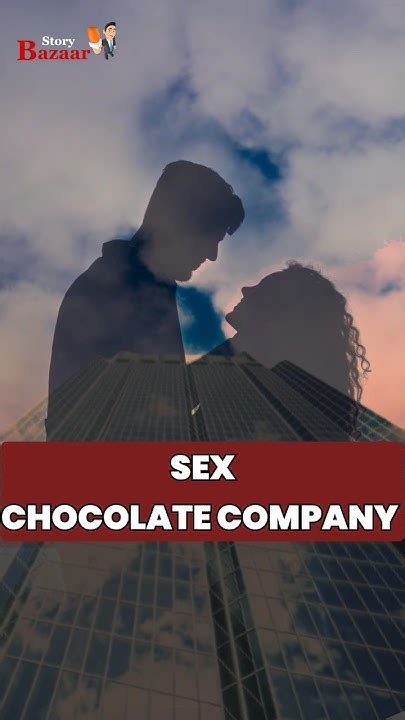 Sex Chocolate Business 😱shorts Informative Business Startup Chocolate Youtube