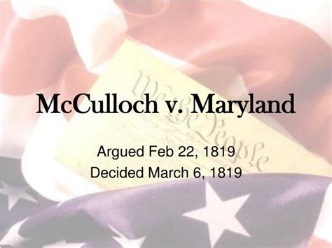 PPT - McCulloch v. Maryland PowerPoint Presentation, free download - ID ...