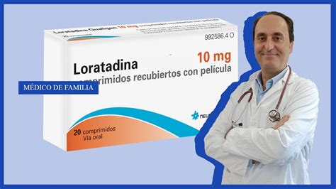 LORATADINA 10 mg Qué es y Para Que Sirve Efectos Secundarios YouTube