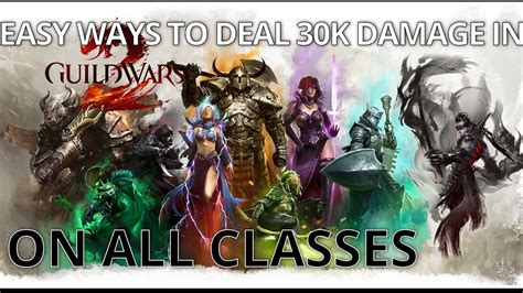 Easy Builds To Reach K Dps On All Classes In Guild Wars In