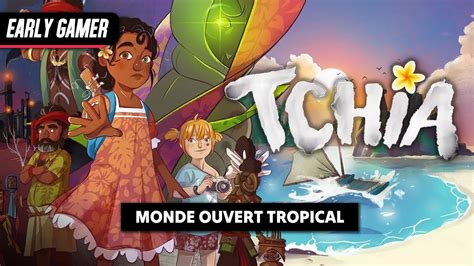 Tchia Explorez un paradis tropical dans ce Jeu bac à sable Early