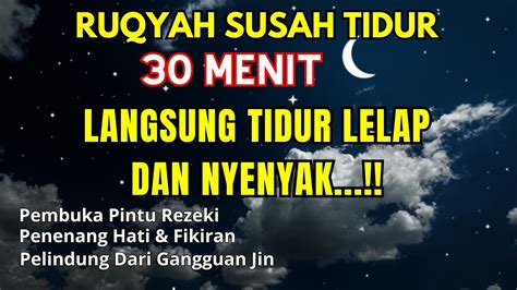 Bismillah Dengarkan Zikir Merdu Ini Jika Sedang Susah Tidur Di Malam