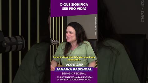 VOTE 287 Janaina Paschoal O que significa ser pró vida YouTube