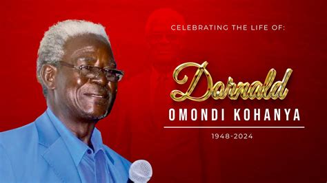 CELEBRATING THE LIFE OF DORNALD OMONDI KOHANYA YouTube