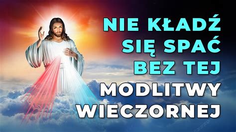 Modlitwa Wieczorna Odmawiaj Przed Snem YouTube