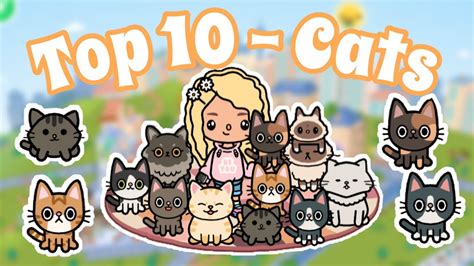 Top 10 Cutest Cats Where To Find Cats Toca Life World Youtube