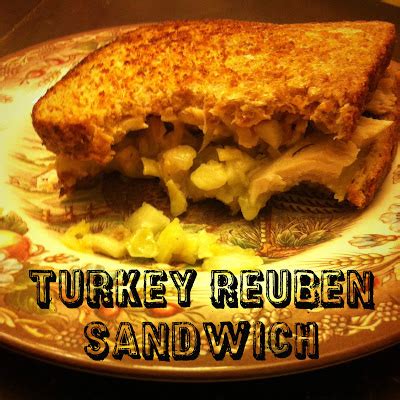 riddlelove: Turkey Reuben Sandwich ~ A Recipe