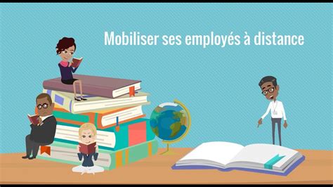 Mobiliser ses employés à distance YouTube