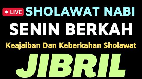 Sholawat Jibril Penarik Rezeki Sholawat Nabi Merdu Sholawat Merdu