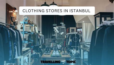 Clothing Stores In Istanbul: Boutiques, Malls and Streets