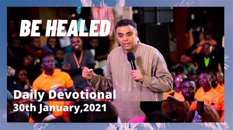 Be Healed Dag Heward Mills Daily Devotional Daily Counsel YouTube