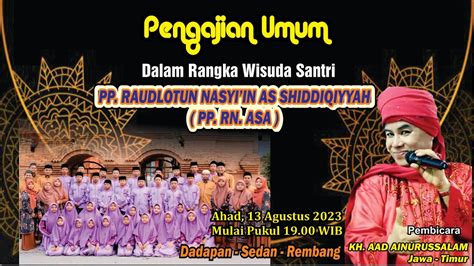 LIVE PENGAJIAN UMUM WISUDA PONPES RN ASA DADAPAN SEDAN REMBANG