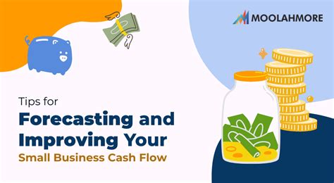 Tips For Forecasting And Improving Your Small Business Cash Flow