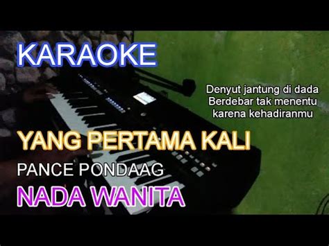 Karaoke Yang Pertama Kali Pance Pondaag Nada Wanita YouTube