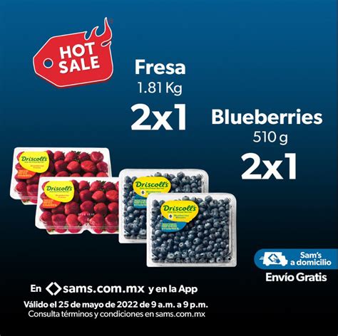 Sam s Club Horas Extraordinarias Hot Sale 25 de mayo 2x1 en fresas y más Cazaofertas México