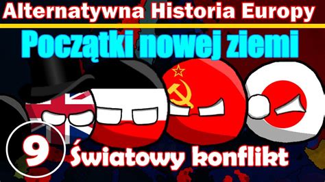 Alternatywna Historia Europy Pocz Tki Nowej Ziemi Wiatowy