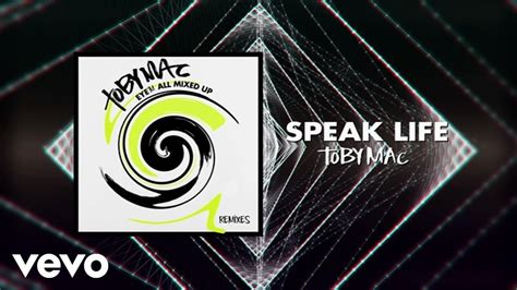 Speak Life Tobymac