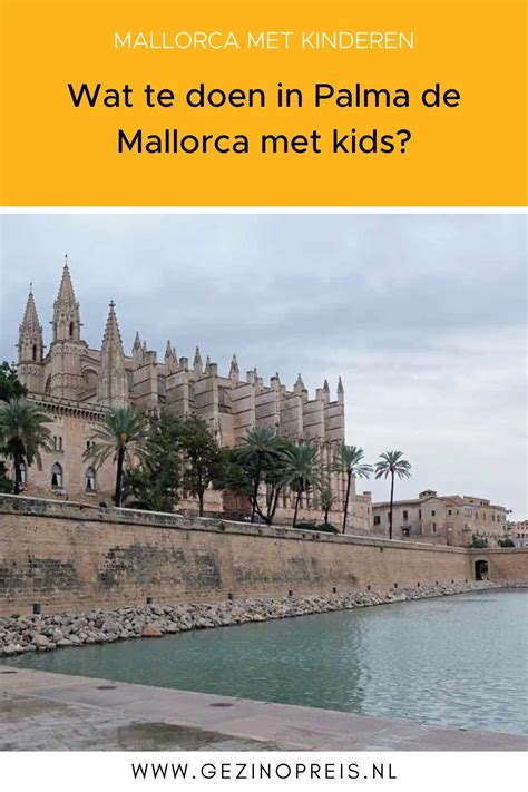 Ga Je Op Vakantie Naar Mallorca Met Kinderen Dan Breng Je