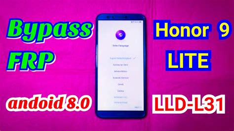 Huawei Honor 9 Lite LLD L31 Bypass FRP Android 8 0 New Method YouTube