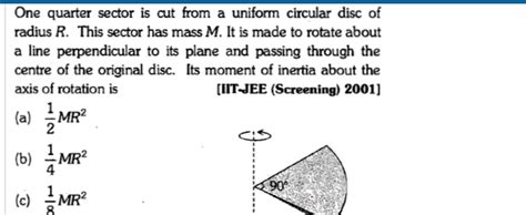 One Quarter Sector Is Cut From A Uniform Circular Disc Of Radius R