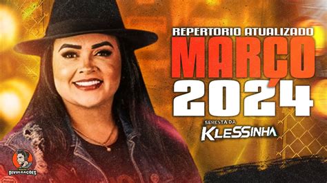 SERESTA DA KLESSINHA CD NOVO MARÇO 2024 MUSICAS NOVAS PRA PAREDÃO