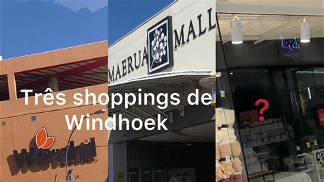 Vivendo na Namíbia top 3 shoppings em Windhoek Namíbia YouTube