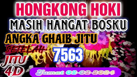 Live Prediksi ANGKA JITU Jumat 02 Feb 2024 Angka Gaib HK Angka