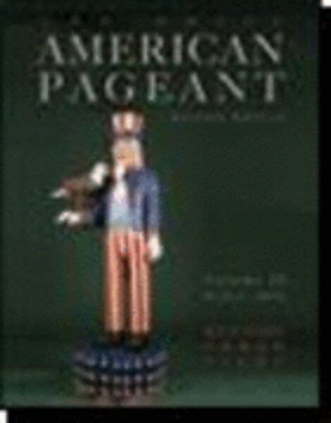 The Brief American Pageant A History Of The Republic Since By