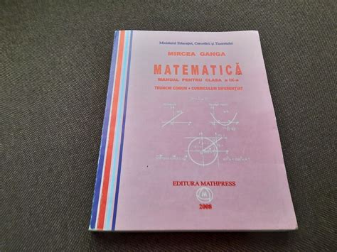 MATEMATICA MANUAL PENTRU CLASA A IX A PROFIL M1 MIRCEA GANGA 2008