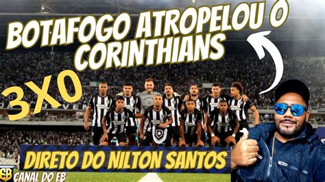 LÍDER BOTAFOGO ATROPELA CORINTHIANS E DÁ SHOW NO ESTÁDIO NILTON SANTOS