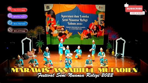 MARAWIS ASSABILUL MUTAQIEN FESTIVAL SENI NUANSA RELIGI 2022 DKI