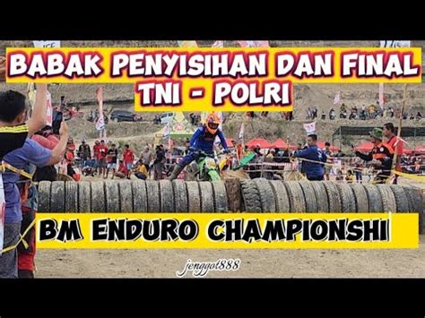 Kelas Tni Polri Bm Enduro Championship Enduro Tnipolri Viral