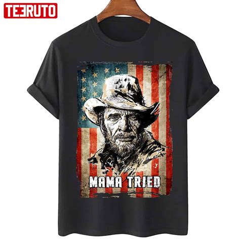 Mama Tried Country Music Vintage Merle Haggard Unisex T Shirt Teeruto