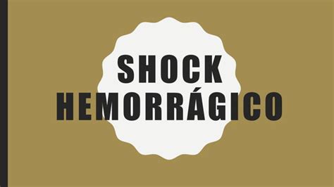 Shock HemorrÁgicopptx