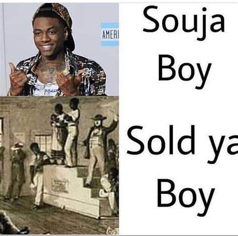 Sold ya boy : r/meme